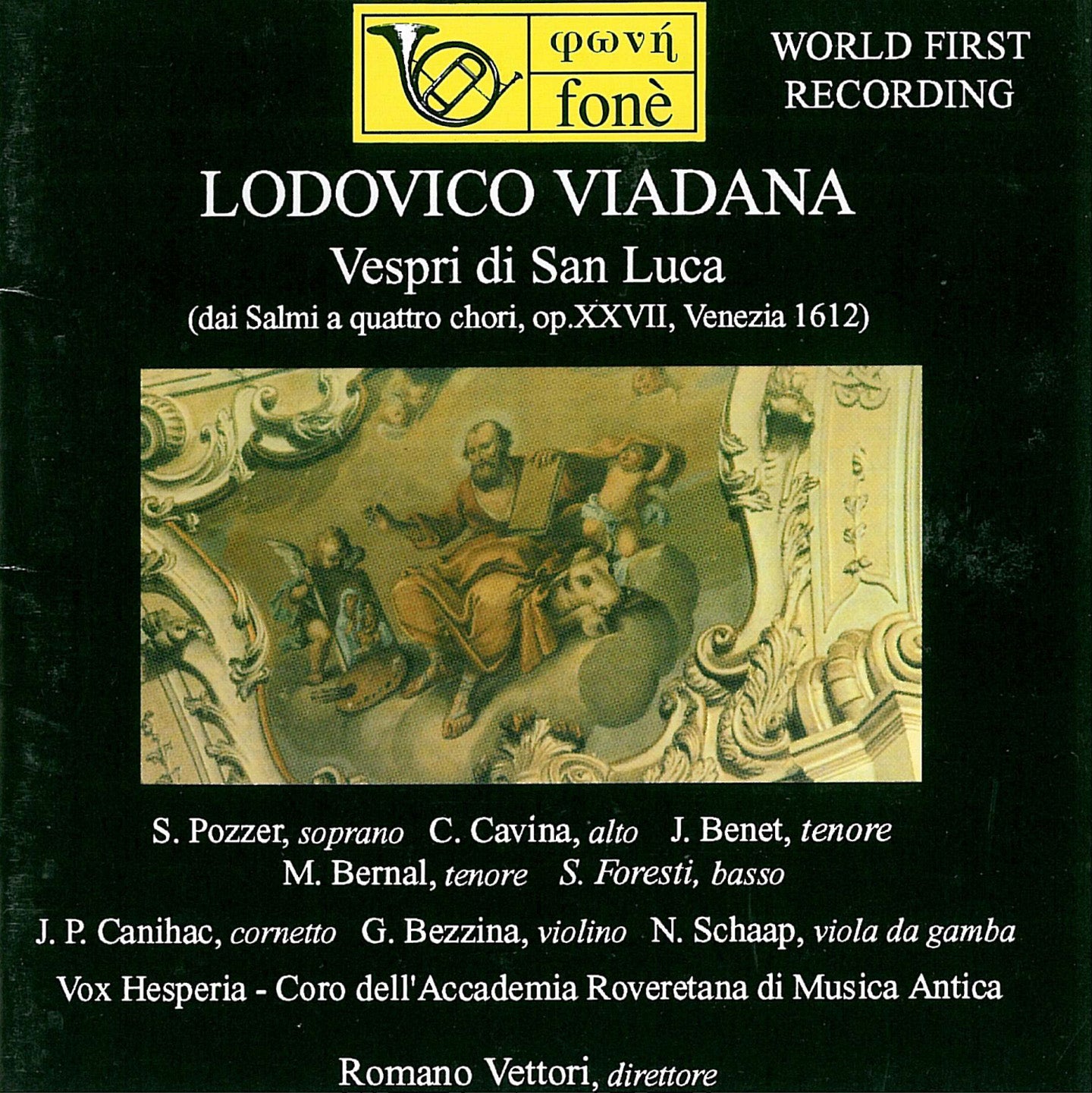 LODOVICO VIADANA, VESPRI DI SAN LUCA| Vettori, Pozzer, Cavina, Benet, Bernal, Foresti, Canihac, Bezzina, Schaap, Vox Hesperia