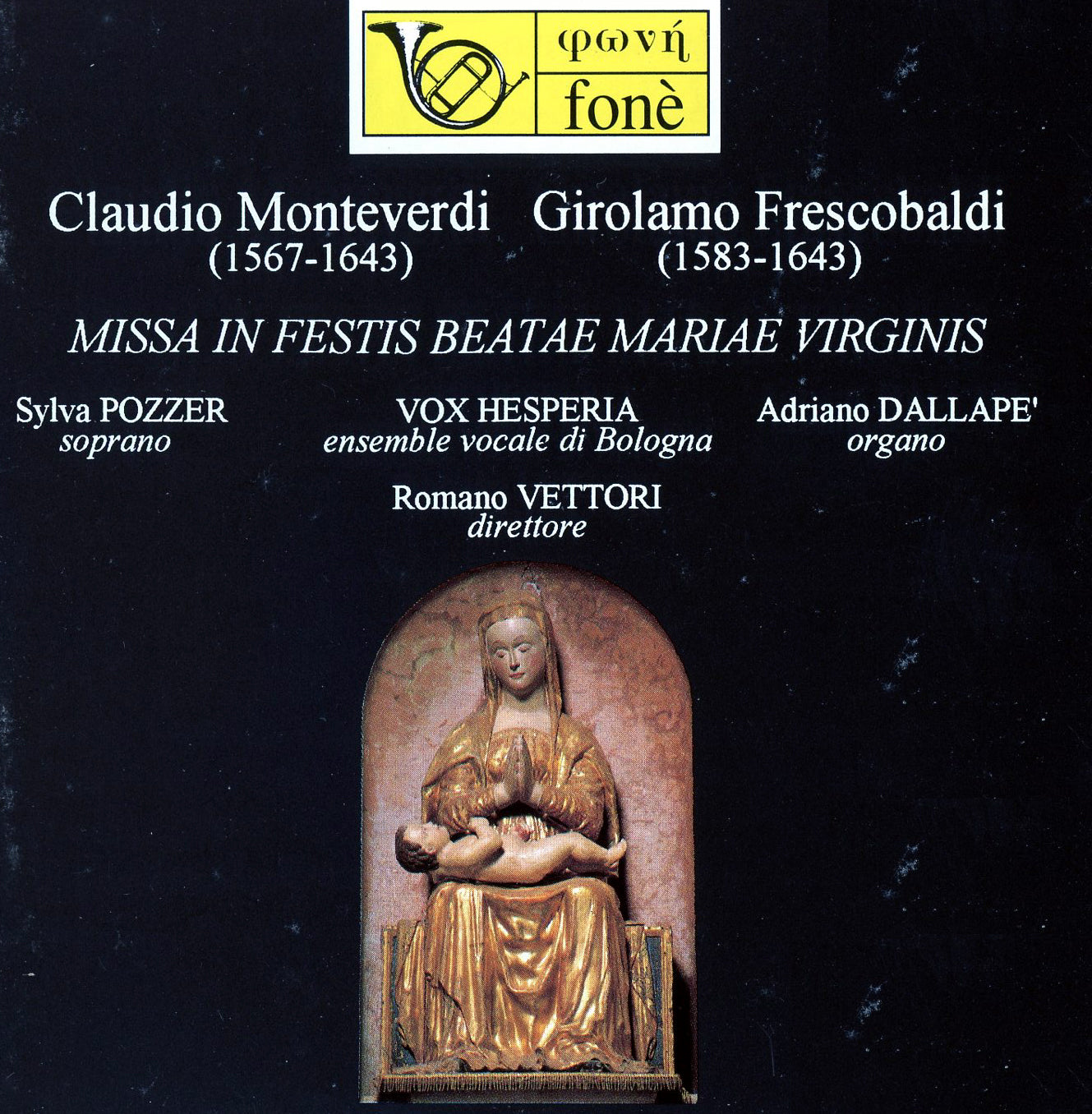 Monteverdi & Frescobaldi, Missa in Festis Beatae Mariae Virgins | Pozzer, Dallape, Vox Hesperia, Vettori