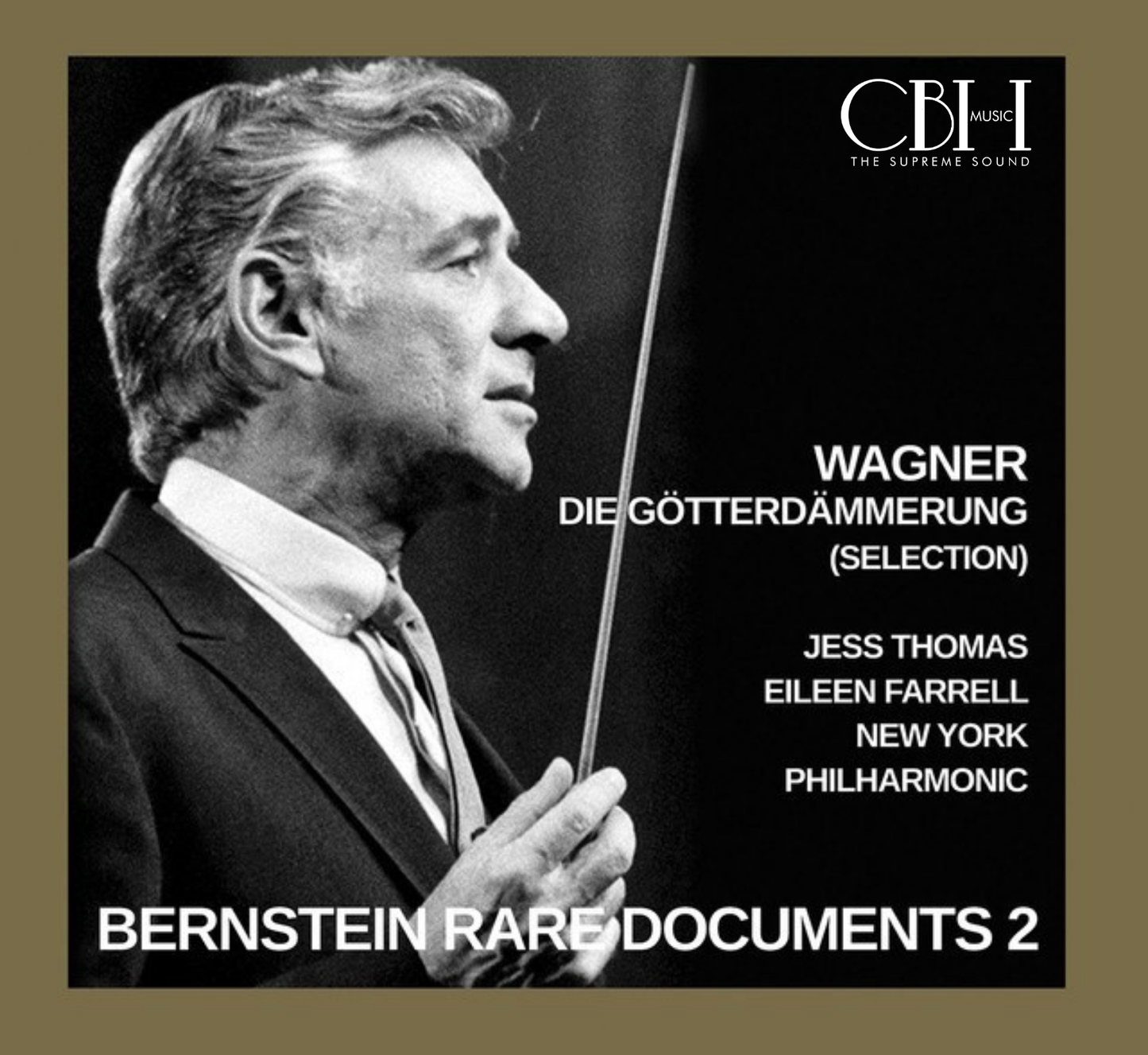 Bernstein conducts Wagner: Gotterdammerung (Selection)
