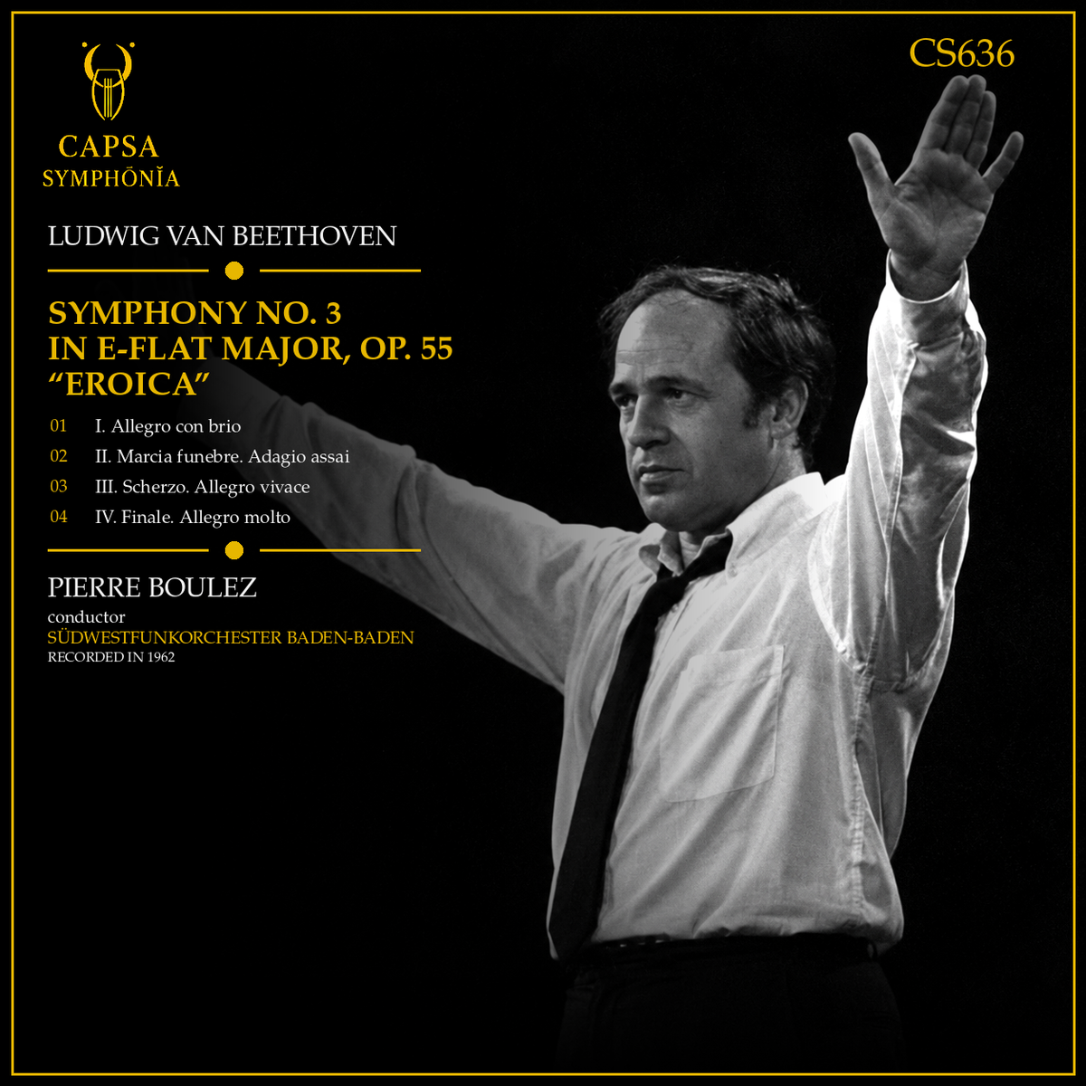 Tracklist e crediti della Sinfonia n. 3 “Eroica” di Beethoven diretta da Pierre Boulez – Südwestfunkorchester Baden-Baden – Capsa Symphōnĭa CS636