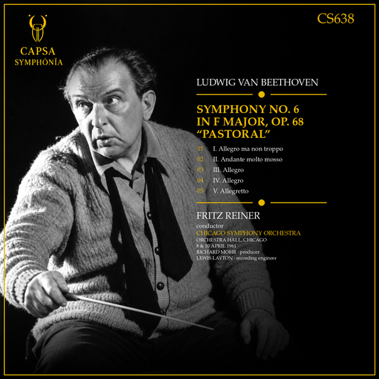 Tracklist e crediti della Sinfonia n. 6 “Pastorale” di Beethoven diretta da Fritz Reiner – Chicago Symphony Orchestra – Capsa Symphōnĭa CS638