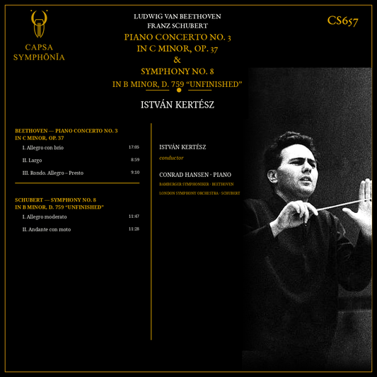 Beethoven Piano Concerto No. 3 — Conrad Hansen, Bamberger Symphoniker; Schubert Symphony No. 8 — London Symphony Orchestra; István Kertész — Capsa Symphōnĭa CS657 inlay