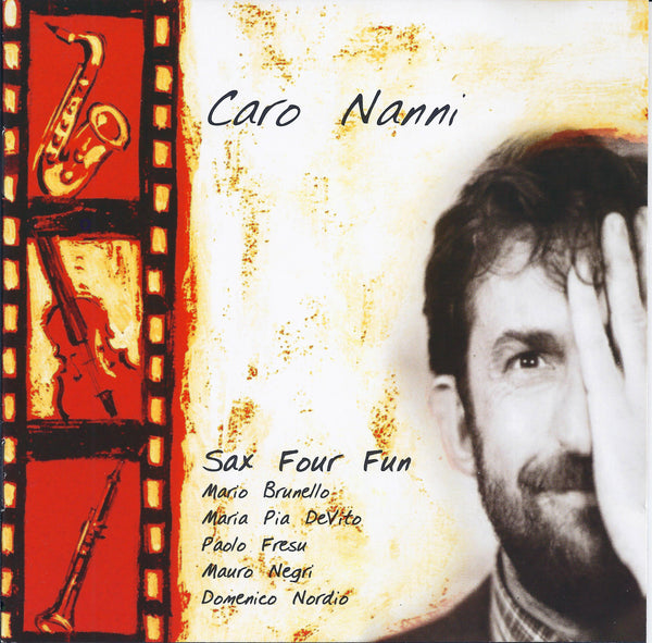 DEAR NANNI - SAX FOUR FUN, BRUNELLO, NORDIO