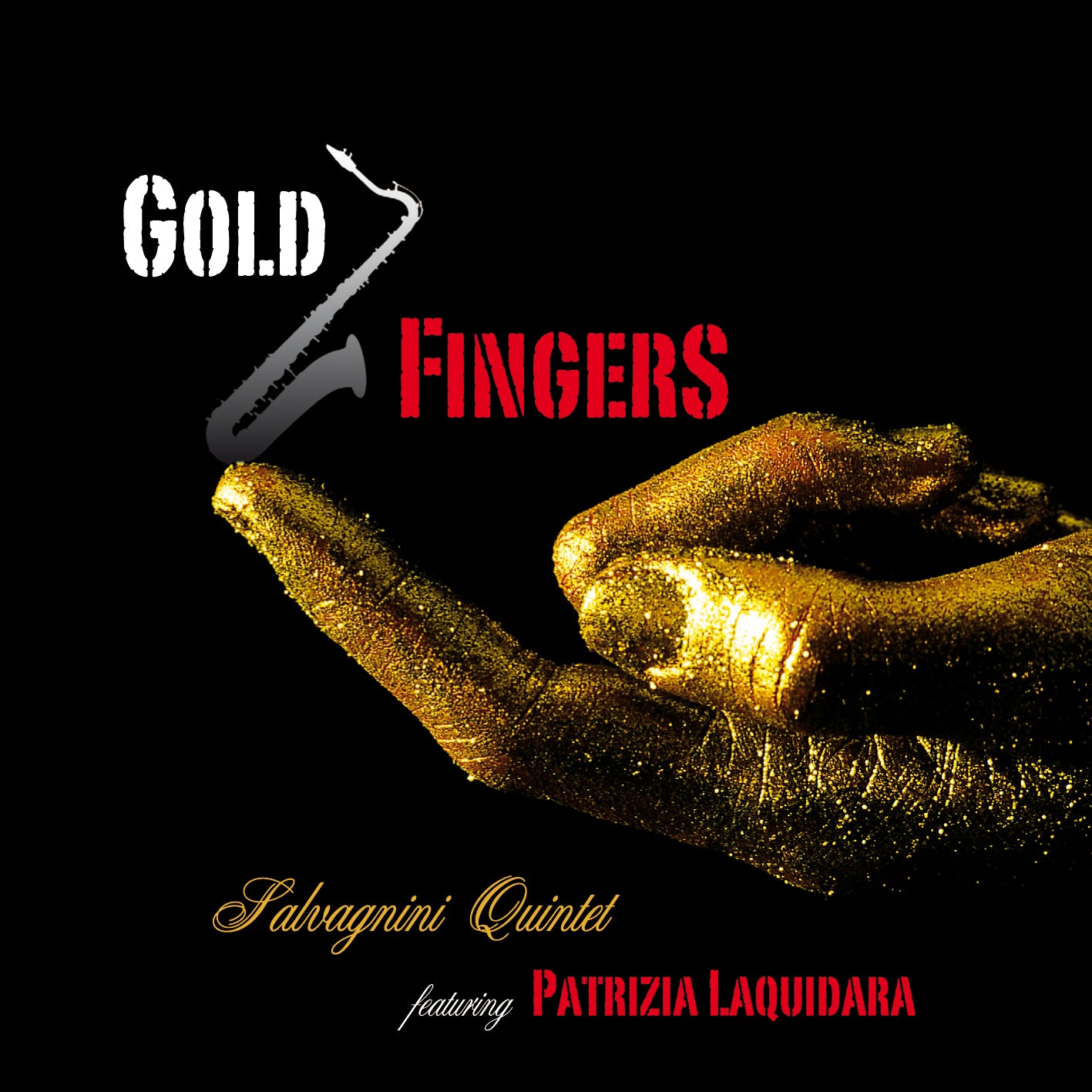 GOLD FINGERS - Massimo Salvagnini Quintet, Patrizia Laquidara