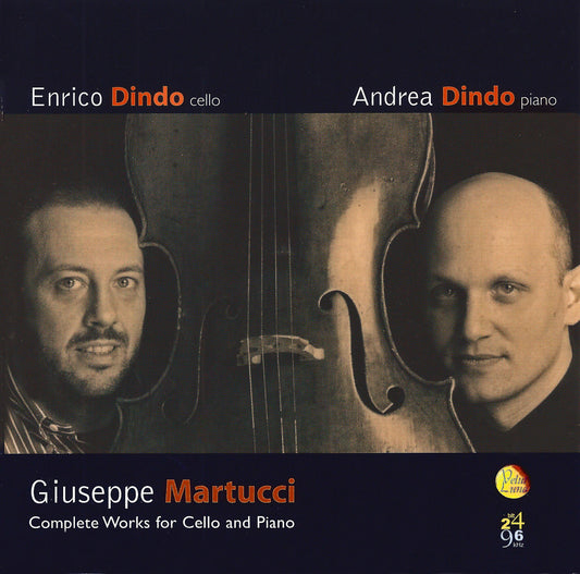 GIUSEPPE MARTUCCI, THE COMPLETE WORKS FOR CELLO AND PIANO - E. DINDO, A. DINDO