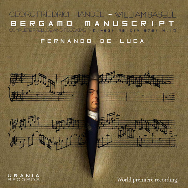 HÄNDEL: COMPLETE PRELUDES & TOCCATAS FROM THE BERGAMO MANUSCRIPT