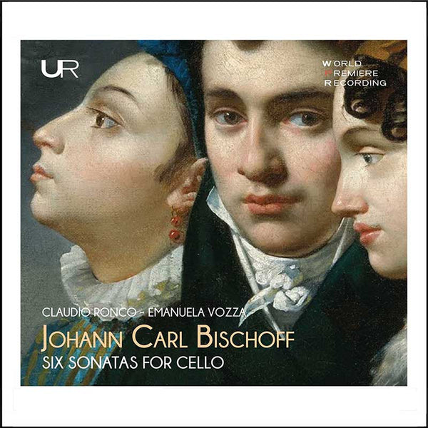 BISCHOFF: Sechs Sonaten für Violoncello und Bass