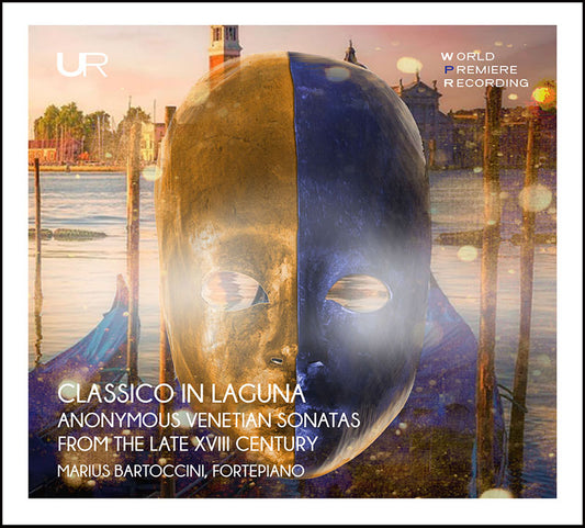 CLASSICO IN LAGUNA: Anonymous venetian Sonatas from the late XVIII century