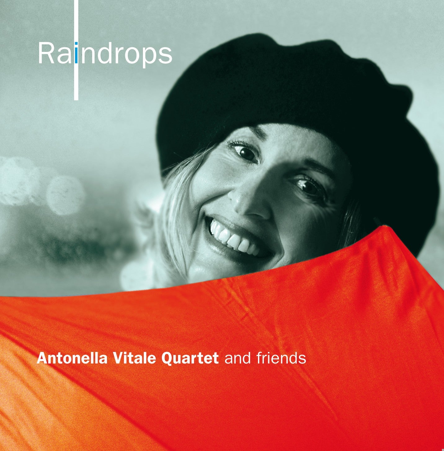 RAINDROPS - Antonella Vitale Quartet and friends