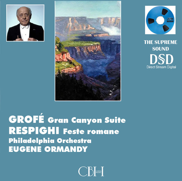 GROFÉ | RESPIGHI - Eugene Ormandy Orquesta de Filadelfia
