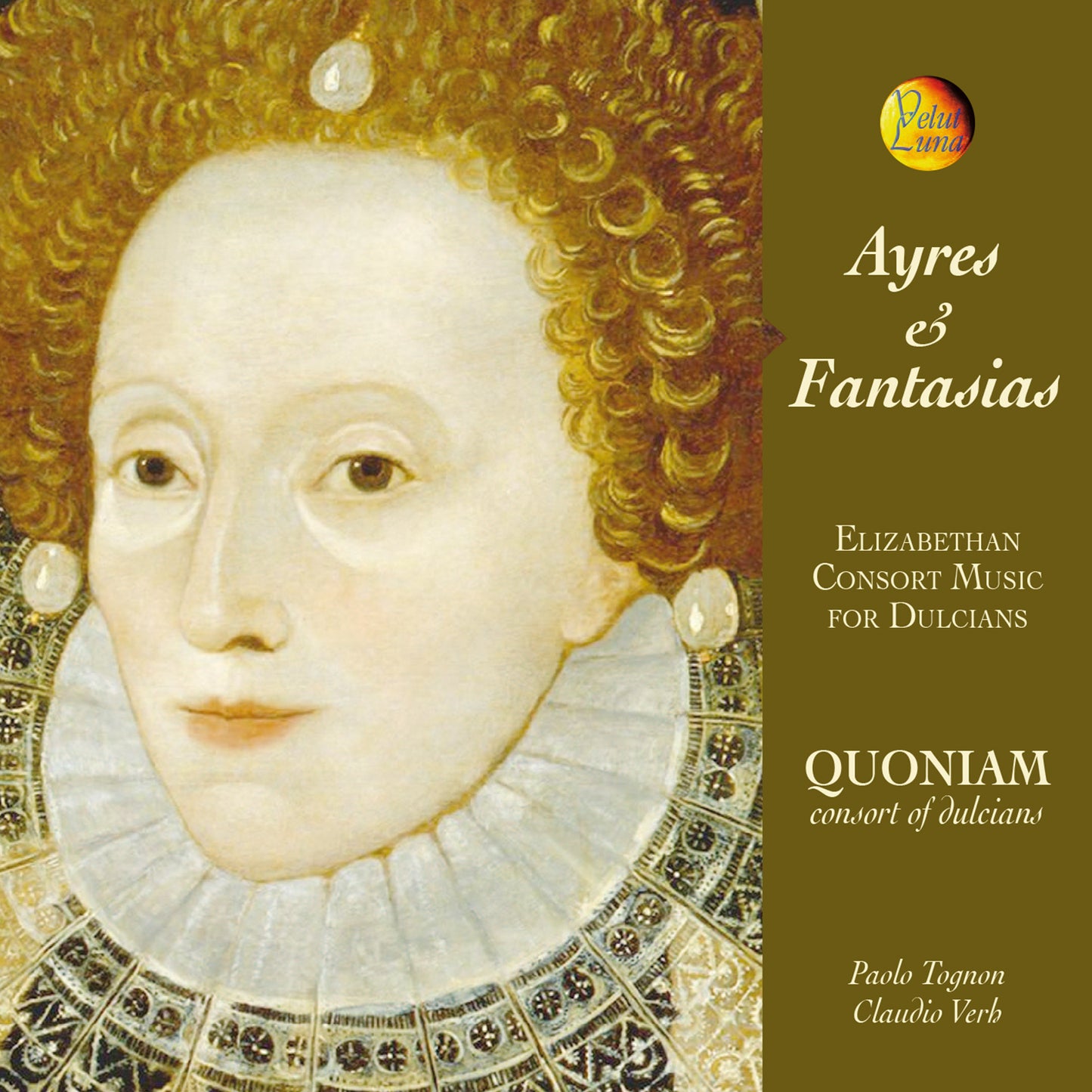 AYRES & FANTASIAS - QUONIAM CONSORT OF DULCIANS