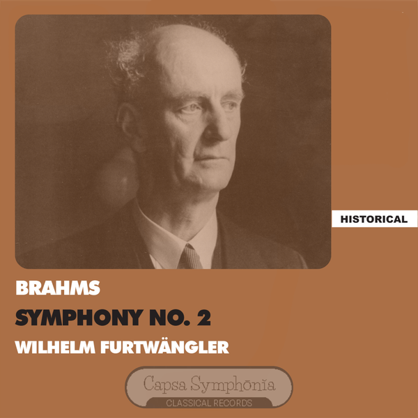 Brahms Sinfonie Nr. 2 – Wilhelm Furtwängler Berliner Philharmoniker