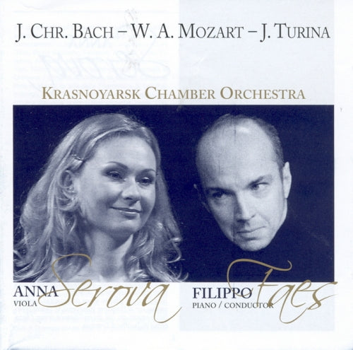 J. CHR. BACH, W.A. MOZART, J. TURINA - SEROVA, FAES, ORQUESTA DE CÁMARA DE KRASNOYARSK