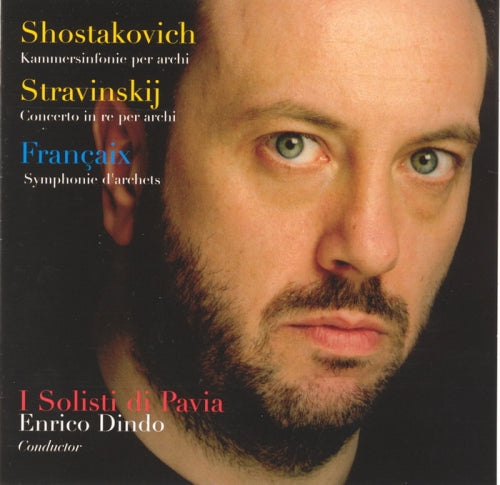 THE SOLOISTS OF PAVIA: SHOSTAKOVICH, STRAVINSKIJ, FRANCAIX