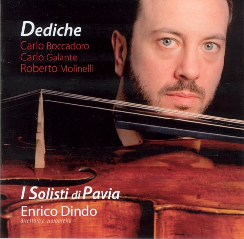 DEDICATIONS - THE SOLOISTS OF PAVIA, DINDO