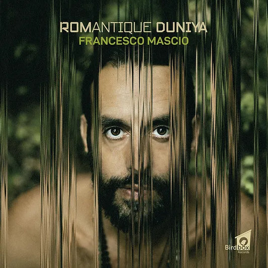 ROMANTIQUE DUNIYA - Francesco Mascio