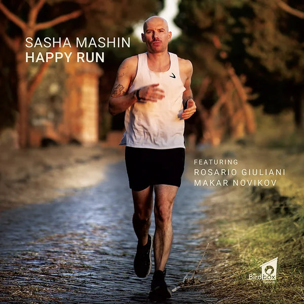 Sasha Mashin | HAPPY RUN 