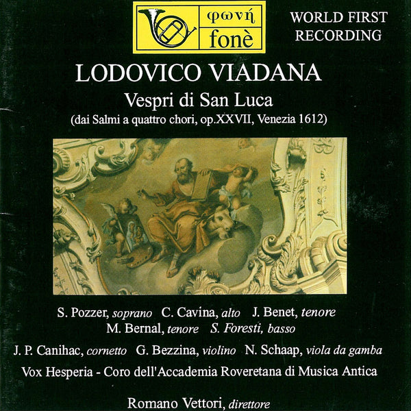 LODOVICO VIADANA, VESPRI DI SAN LUCA| Vettori, Pozzer, Cavina, Benet, Bernal, Foresti, Canihac, Bezzina, Schaap, Vox Hesperia