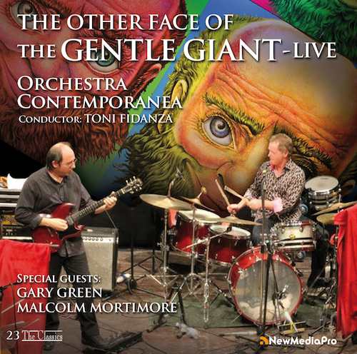 THE OTHER FACE OF THE GENTLE GIANT (Live) | Contemporary Orchestra, Fidanza, Green, Mortimore