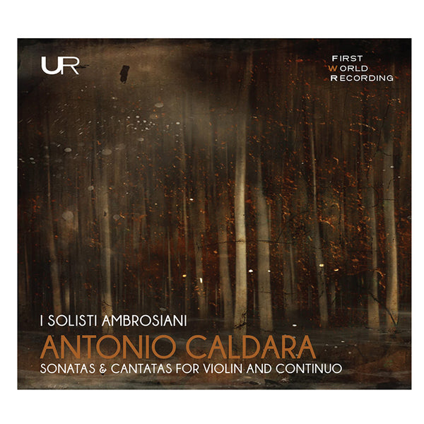 CALDARA: SONATAS & CANTATAS FOR SOPRANO, VIOLIN, AND CONTINUO