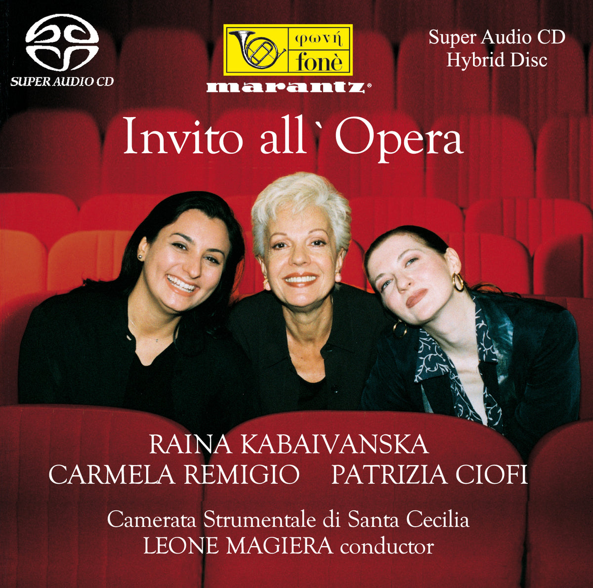 INVITO ALL'OPERA | Kabaivanska, Remigio, Ciofi, Camerata Strumentale di Santa Cecilia, Magiera