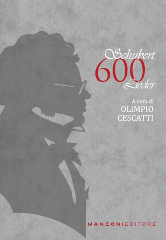 SCHUBERT: 600 LIEDER, Olimpio Cescatti