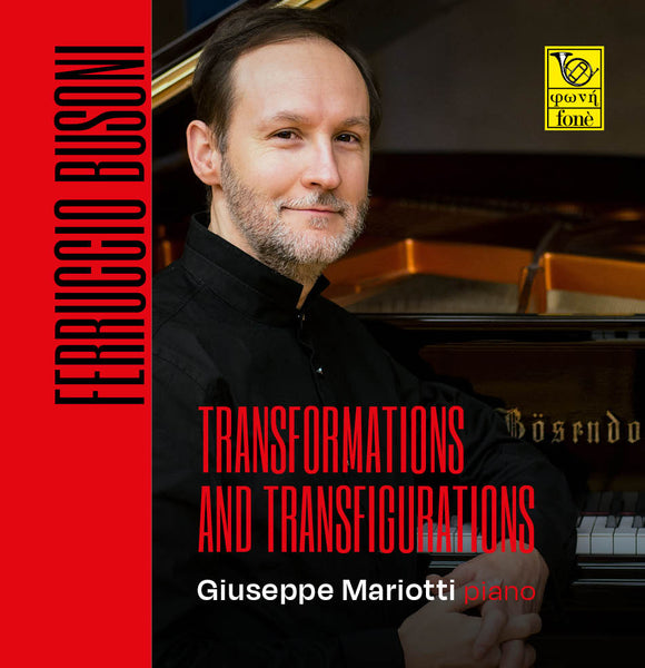 VERWANDLUNG UND VERKLÄRUNG | Busoni, Mariotti