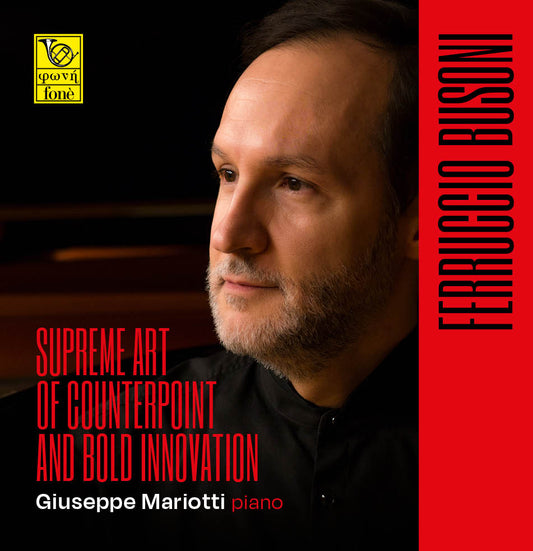 SUPREME ART OF COUNTERPOINT AND BOLD INNOVATION | Busoni, Mariotti