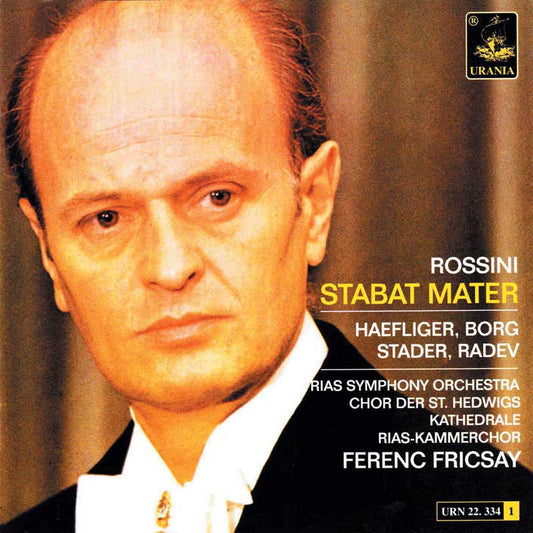 ROSSINI: STABAT MATER, FRICSAY