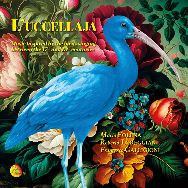 L'UCCELLAJA - Mario FOLENA Roberto LOREGGIAN Francesco GALLIGIONI
