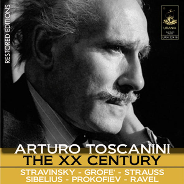 TOSCANINI: THE 20TH CENTURY