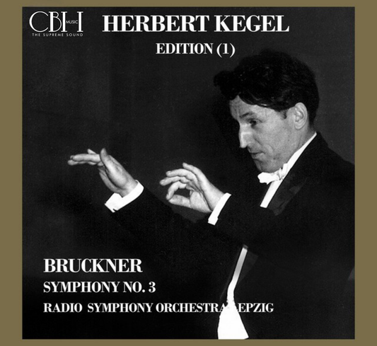 Cover — Bruckner, Sinfonia n. 3 versione 1873, Herbert Kegel, MDR Leipzig Radio Symphony Orchestra — Capsa Symphōnĭa CS589