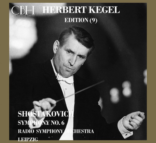 Cover — Shostakovich, Sinfonia n. 6, Herbert Kegel, MDR Leipzig Radio Symphony Orchestra — Capsa Symphōnĭa CS597