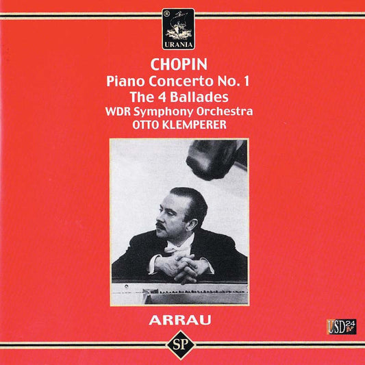 ARRAU PLAYS CHOPIN: PIANO CONCERTO & BALLEDES