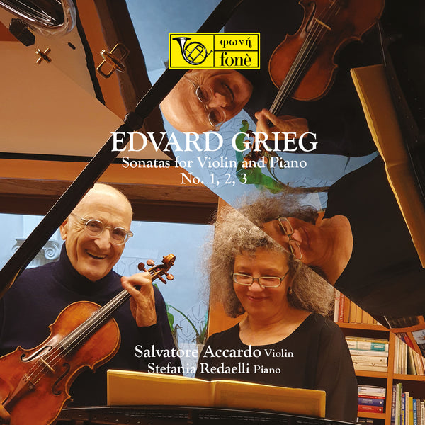 EDVARD GRIEG: Sonatas for Violin and Piano No. 1, 2, 3 | Accardo, Redaelli