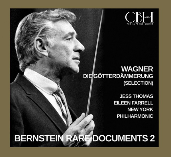 Bernstein dirigiert Wagner: Götterdämmerung (Auswahl)