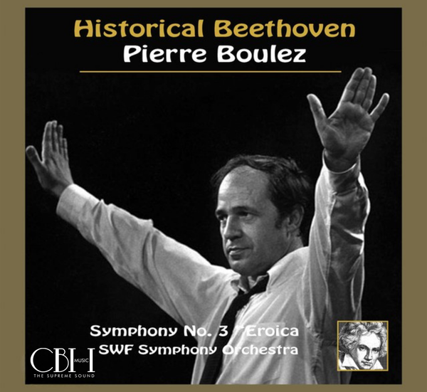 Historical Beethoven: Symphony No. 3 in E-Flat Major, Op. 55 
