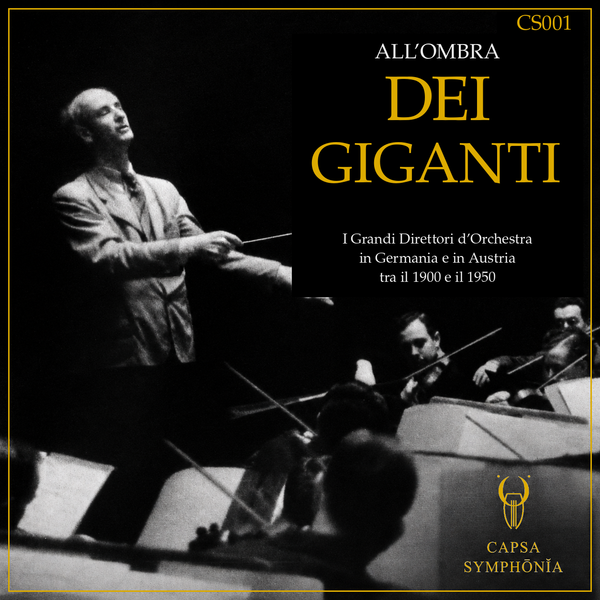All’ombra dei giganti — Conducting in Germany and Austria (1900–1950)