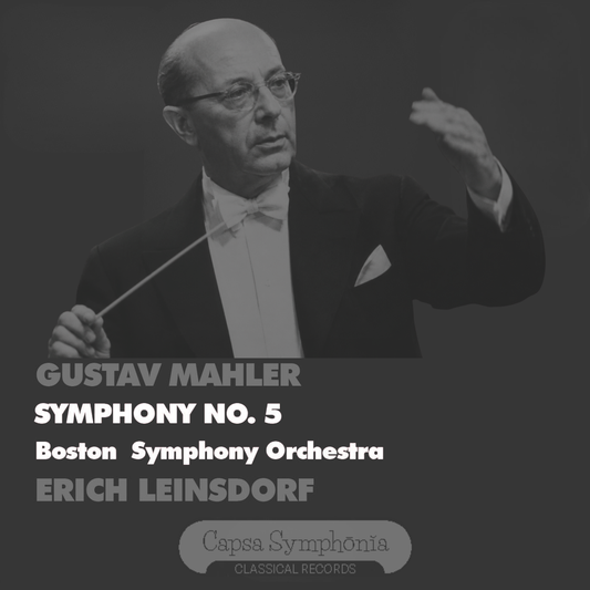 Sinfonía No. 5 en Do sostenido menor - Erich Leinsdorf Orquesta Sinfónica de Boston