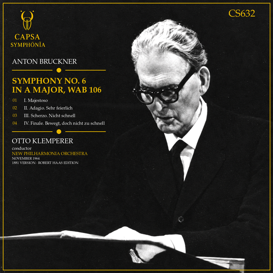 Tracklist e crediti della Sinfonia n. 6 di Bruckner diretta da Otto Klemperer con la New Philharmonia Orchestra – Capsa Symphōnĭa CS632