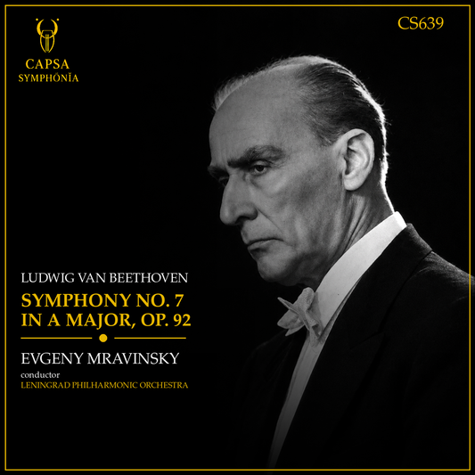 Evgeny Mravinsky dirige la Sinfonia n. 7 di Beethoven con la Leningrad Philharmonic Orchestra – Capsa Symphōnĭa CS639