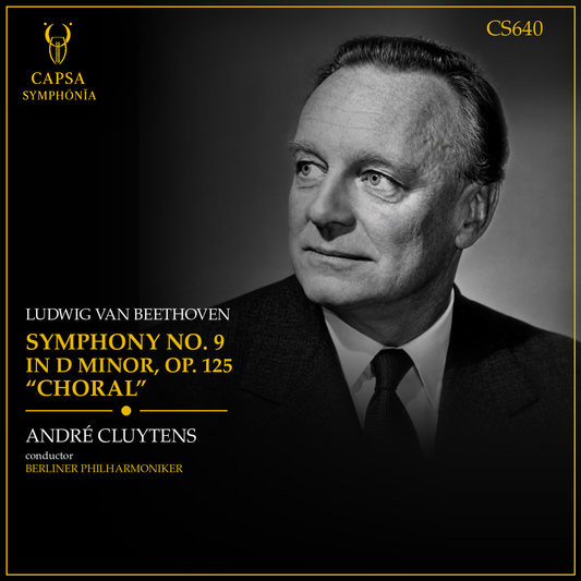 Beethoven Symphony No. 9 Choral — André Cluytens, Berliner Philharmoniker — Cover Capsa Symphōnĭa CS640