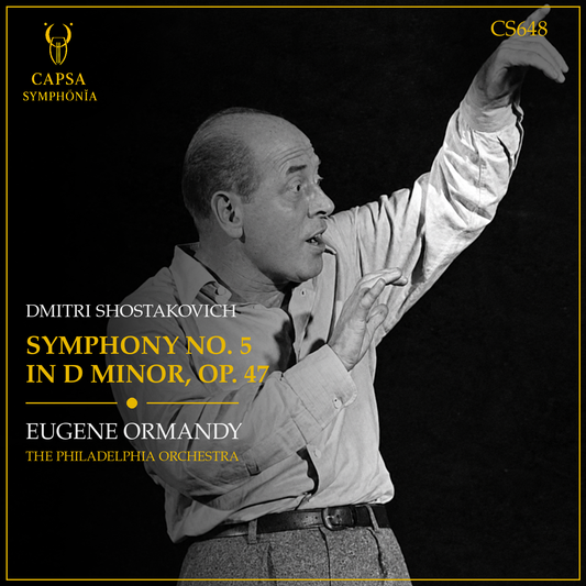 Shostakovich Symphony No. 5 — Eugene Ormandy, The Philadelphia Orchestra — Capsa Symphōnĭa CS648 cover