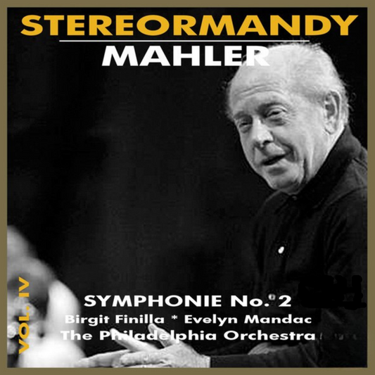 Mahler Symphony No. 2 Resurrection – Eugene Ormandy, The Philadelphia Orchestra, Evelyn Mandac, Birgit Finnilä and The Singing City Choirs – Capsa Symphōnĭa CS649 cover