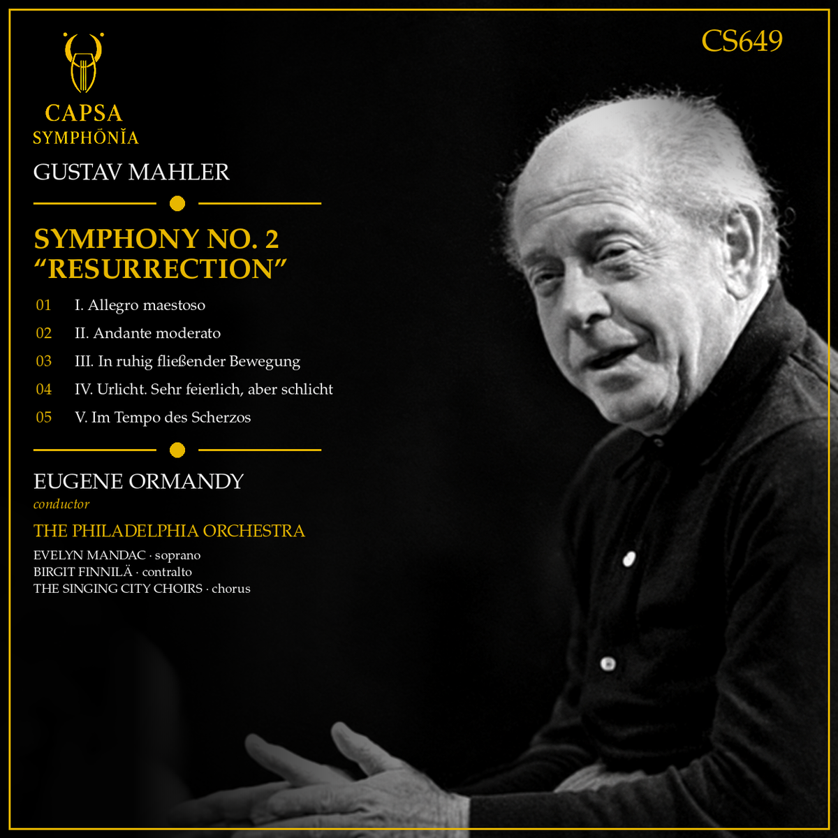 Mahler Symphony No. 2 Resurrection tracklist — Eugene Ormandy, The Philadelphia Orchestra, Evelyn Mandac, Birgit Finnilä and The Singing City Choirs — Capsa Symphōnĭa CS649 inlay