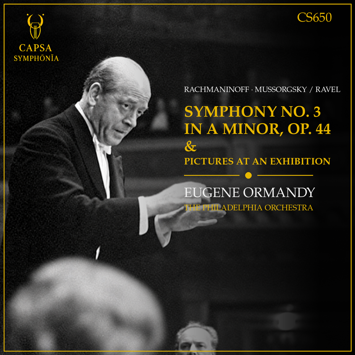 Rachmaninoff Symphony No. 3 and Mussorgsky-Ravel Pictures at an Exhibition — Eugene Ormandy, The Philadelphia Orchestra — Capsa Symphōnĭa CS650 cover