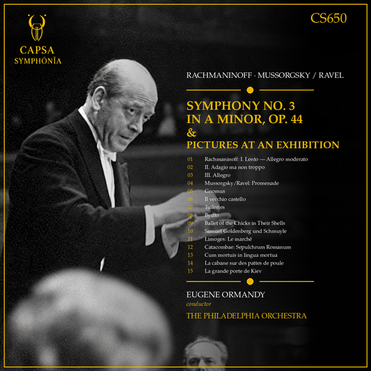 Rachmaninoff Symphony No. 3 and Mussorgsky-Ravel Pictures at an Exhibition tracklist — Eugene Ormandy, The Philadelphia Orchestra — Capsa Symphōnĭa CS650 inlay