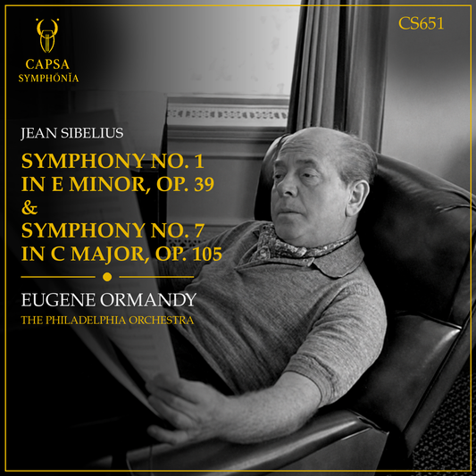 Sibelius Symphonies No. 1 and No. 7 — Eugene Ormandy, The Philadelphia Orchestra — Capsa Symphōnĭa CS651 cover