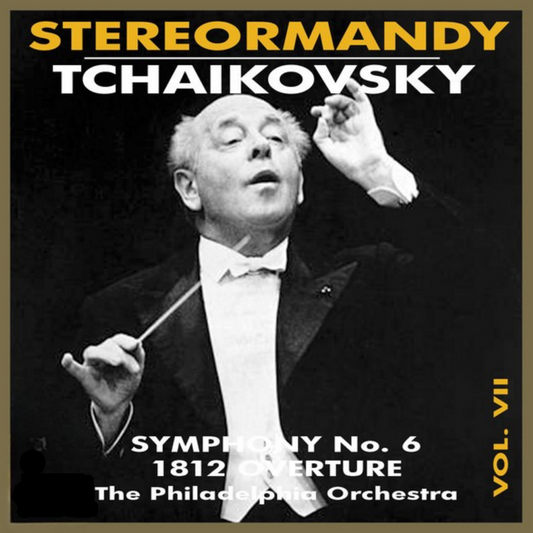 Tchaikovsky Symphony No. 6 Pathétique and 1812 Overture – Eugene Ormandy, The Philadelphia Orchestra – Capsa Symphōnĭa CS652 cover