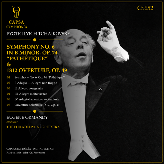 Tchaikovsky Symphony No. 6 Pathétique and 1812 Overture tracklist — Eugene Ormandy, The Philadelphia Orchestra — Capsa Symphōnĭa CS652 inlay